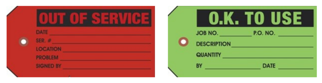 On the left is a red tag that says "Out of Service" and on the right is a green tag that says "O.K to use"