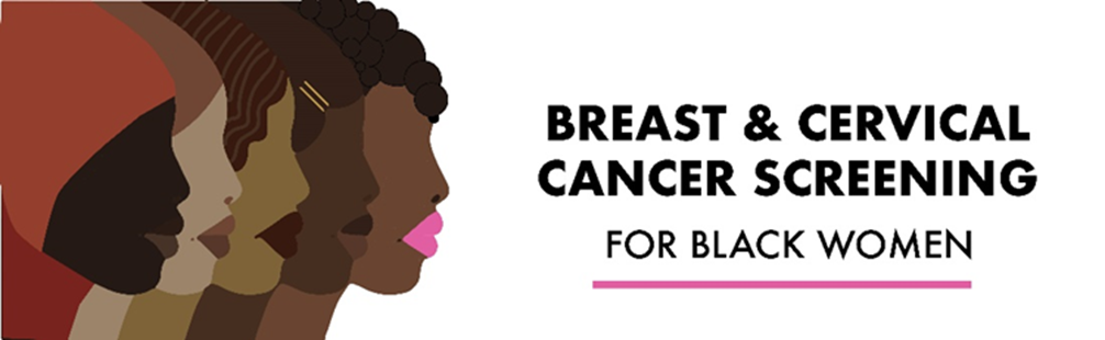Illustration of Black women's faces and the text "Breast & Cervical Cancer Screening for Black Women"
